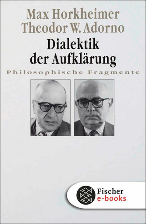 Dialektik der Aufkl&auml;rung - Max Horkheimer, Theodor W. Adorno