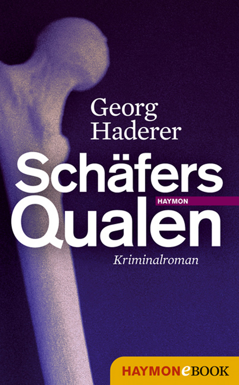 Sch&auml;fers Qualen - Georg Haderer