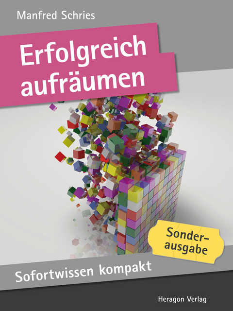 Erfolgreich aufr&auml;umen -  Manfred Schries