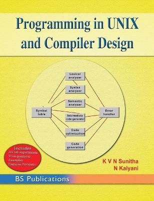 Programming in UNIX and Compiler Design - K V N Sunitha, N Kalyani