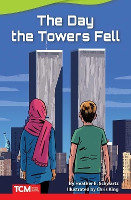 The Day Towers Fell - Heather E. Schwartz, Heather Schwartz