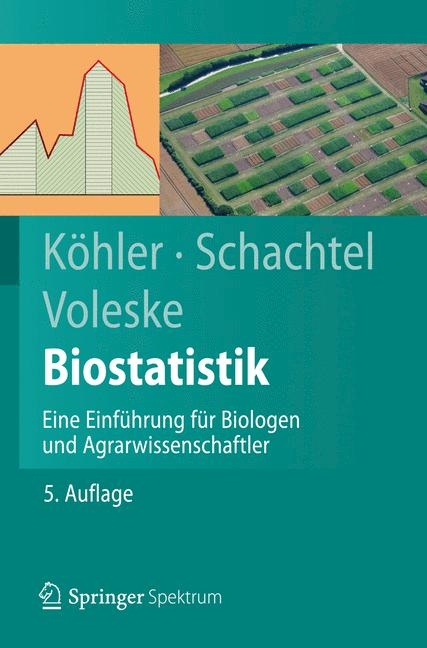 Biostatistik - Wolfgang K&ouml;hler, Gabriel Schachtel, Peter Voleske