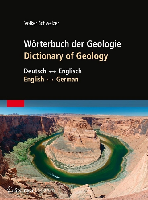 W&ouml;rterbuch der Geologie / Dictionary of Geology - Volker Schweizer