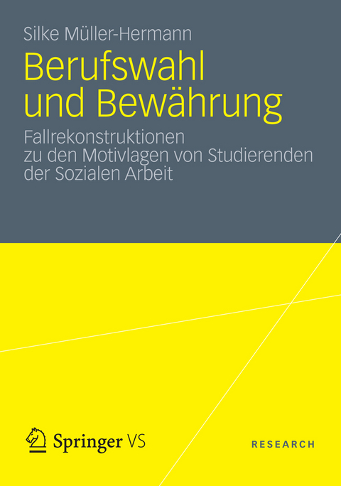 Berufswahl und Bew&auml;hrung - Silke M&uuml;ller Hermann
