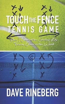 Touch the Fence Tennis Game - Dave Rineberg