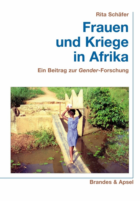 Frauen und Kriege in Afrika -  Rita Sch&auml;fer