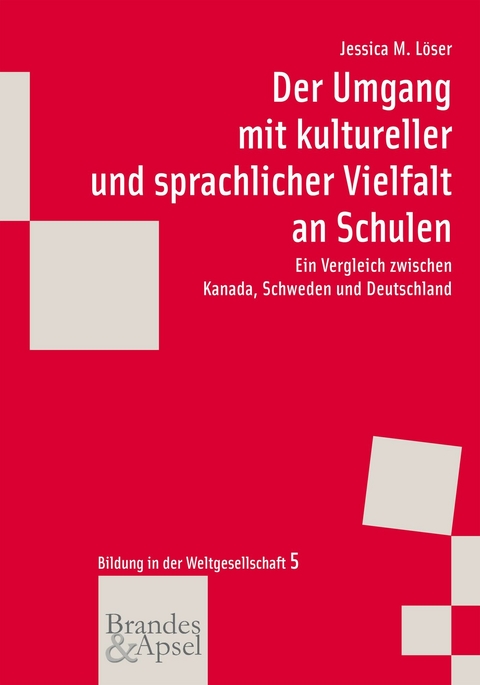 Der Umgang mit kultureller und sprachlicher Vielfalt an Schulen - Jessica L&ouml;ser