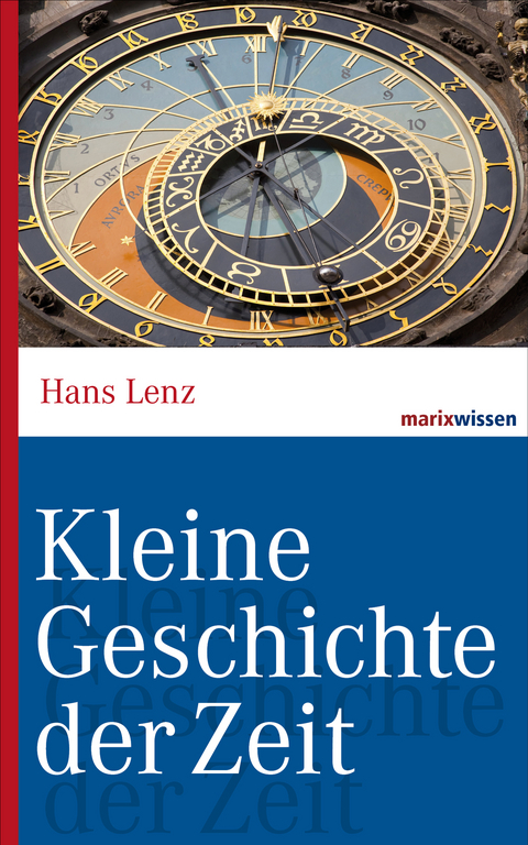 Kleine Geschichte der Zeit - Hans Lenz