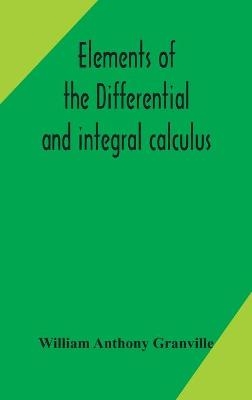 Elements Of The Differential And Integral Calculus