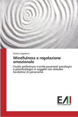 Mindfulness e regolazione emozionale