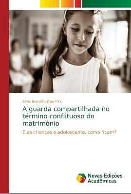 A guarda compartilhada no término conflituoso do matrimônio