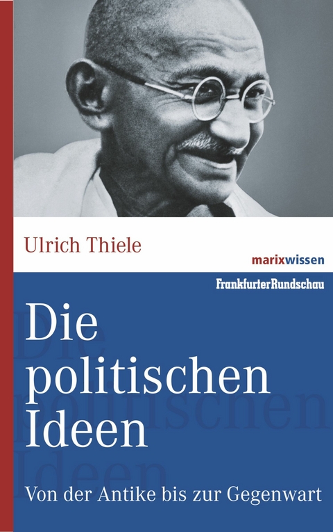Die politischen Ideen - Ulrich Thiele