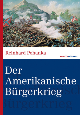 Der Amerikanische Bürgerkrieg