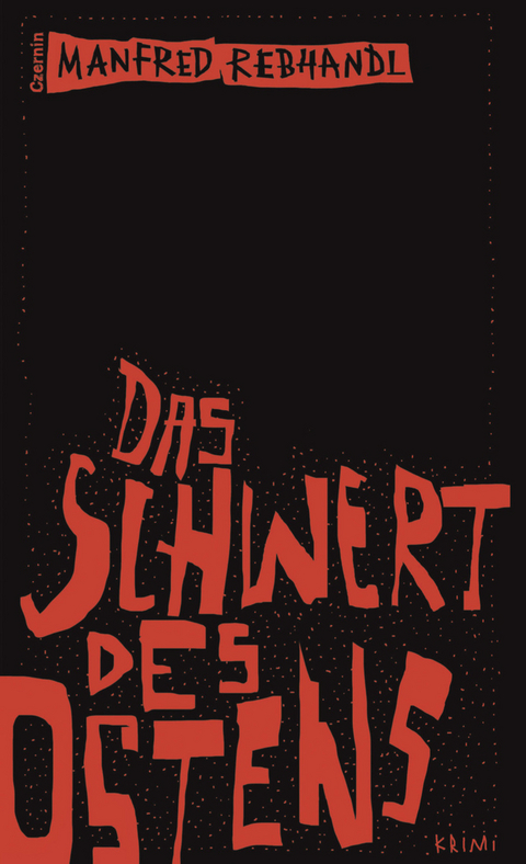 Das Schwert des Ostens - Manfred Rebhandl