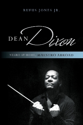 Dean Dixon - Rufus Jones Jr.