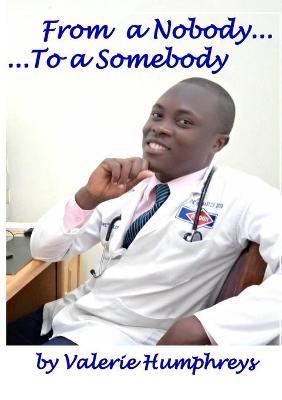 From a Nobody... To a Somebody...