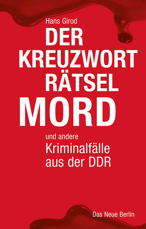 Der Kreuzwortr&auml;tselmord - Hans Girod