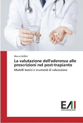 La valutazione dell'aderenza alle prescrizioni nel post-trapianto