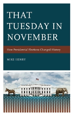 That Tuesday in November - Mike Henry
