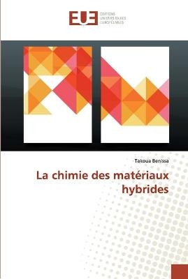 La chimie des mat&eacute;riaux hybrides - Takoua BenIssa