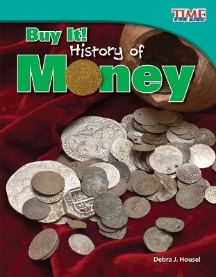 Buy It! History of Money - Debra J. Housel