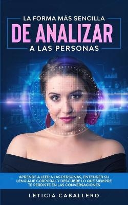 La forma m&aacute;s sencilla de analizar a las personas - Leticia Caballero