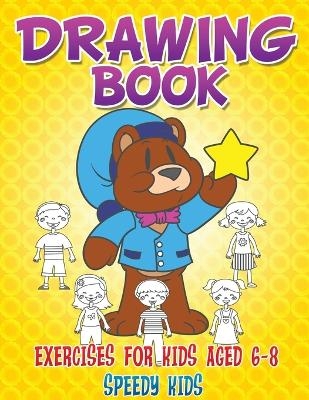 Drawing Book Exercises for Kids Aged 6-8 -  Speedy Kids