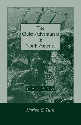 The Quiet Adventurers in North America (Canada) - Marion Turk