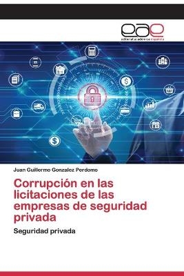 Corrupción en las licitaciones de las empresas de seguridad privada