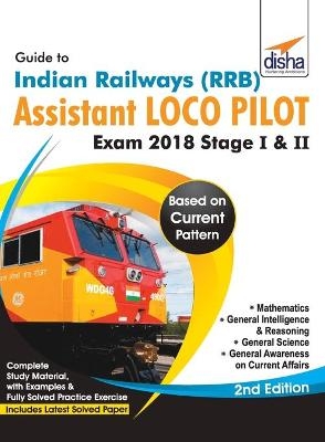 Guide to Indian Railways (Rrb) Assistant Loco Pilot Exam 2018 Stage I & II