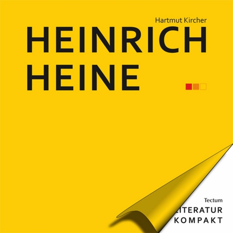 Literatur Kompakt: Heinrich Heine - Hartmut Kircher