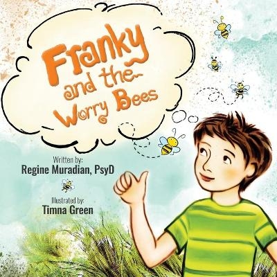 Franky and The Worry Bees - Dr Regine Muradian