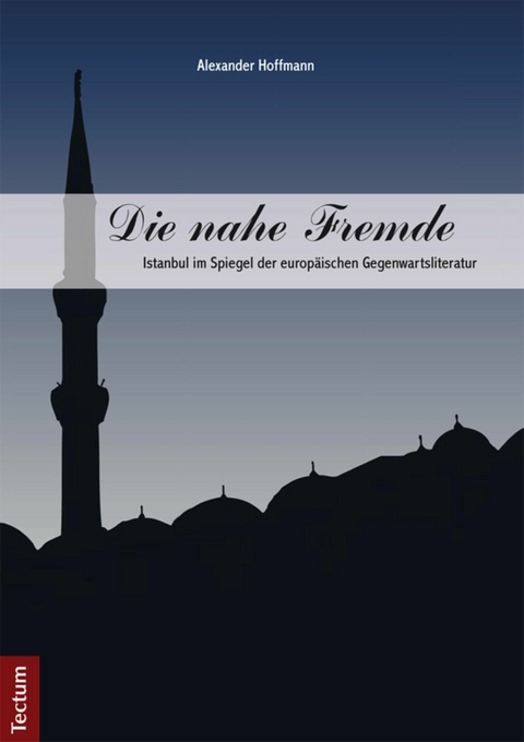 Die nahe Fremde - Alexander Hoffmann