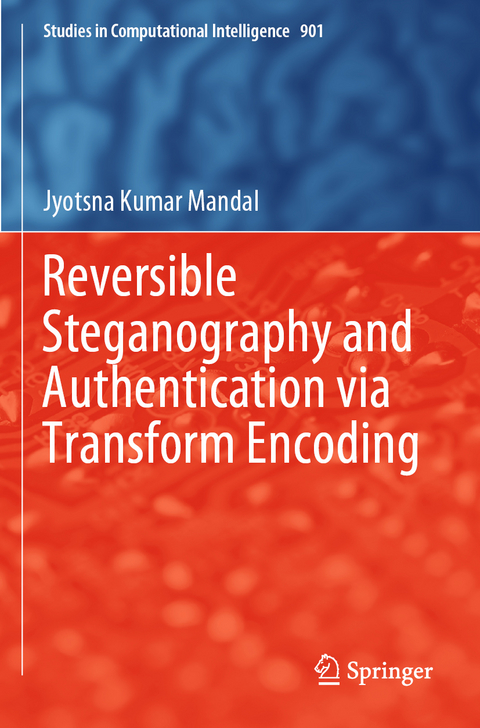 Reversible Steganography and Authentication via Transform Encoding - Jyotsna Kumar Mandal