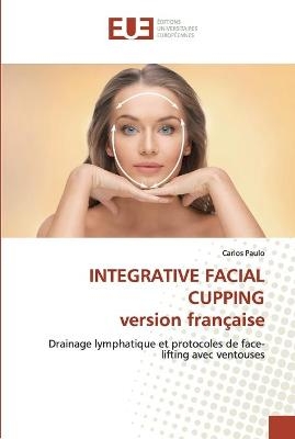 INTEGRATIVE FACIAL CUPPING version française
