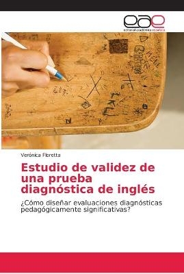 Estudio de validez de una prueba diagnóstica de inglés - Verónica Floretta