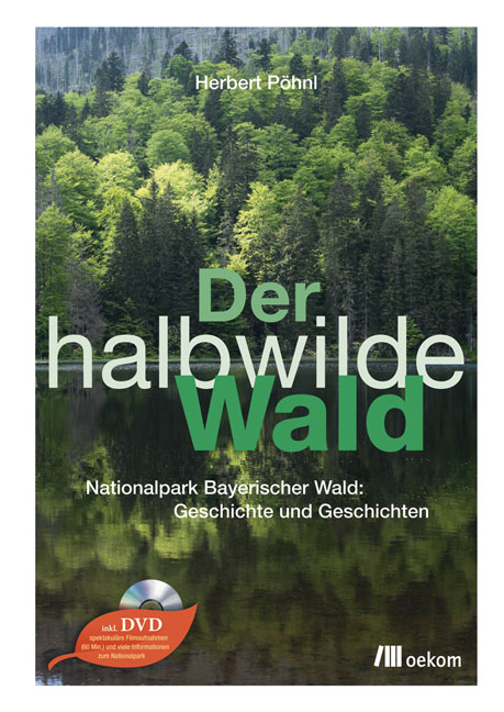 Der halbwilde Wald - Herbert P&ouml;hnl