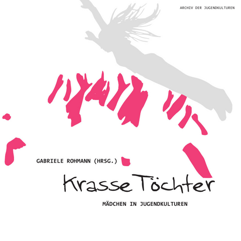Krasse T&ouml;chter - 