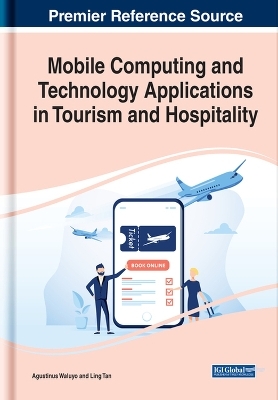 Mobile Computing and Technology Applications in Tourism and Hospitality - 