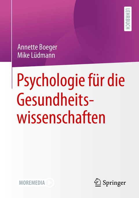 Psychologie f&uuml;r die Gesundheitswissenschaften - Annette Boeger, Mike L&uuml;dmann
