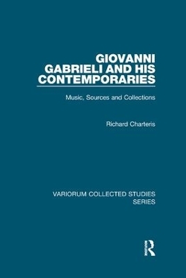 Giovanni Gabrieli and His Contemporaries - Richard Charteris