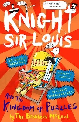 Knight Sir Louis and the Kingdom of Puzzles - The Brothers McLeod