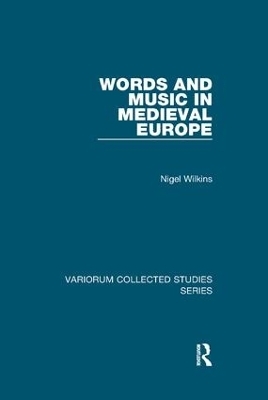 Words and Music in Medieval Europe - Nigel Wilkins