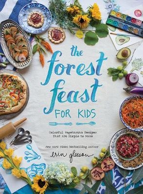 The Forest Feast for Kids - Blaine Brownell