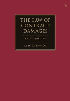 The Law of Contract Damages - Adam Kramer KC