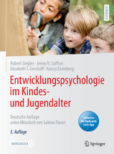 Entwicklungspsychologie im Kindes- und Jugendalter - Robert Siegler, Jenny R. Saffran, Elizabeth T. Gershoff, Nancy Eisenberg