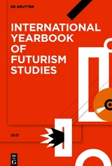 International Yearbook of Futurism Studies / 2021 - 