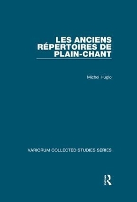 Les anciens r&eacute;pertoires de plain-chant - Michel Huglo