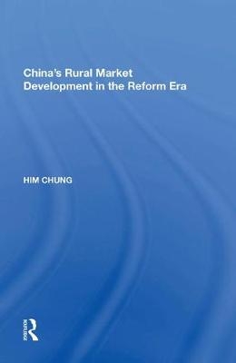 China's Rural Market Development in the Reform Era - Him Chung