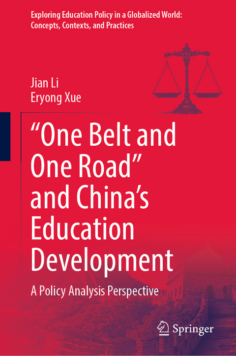 &ldquo;One Belt and One Road&rdquo; and China&rsquo;s Education Development - Jian Li, Eryong Xue
